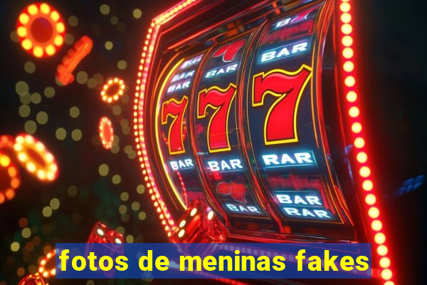 fotos de meninas fakes